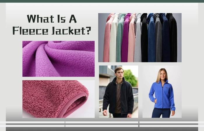 What Is Fleece Jacket