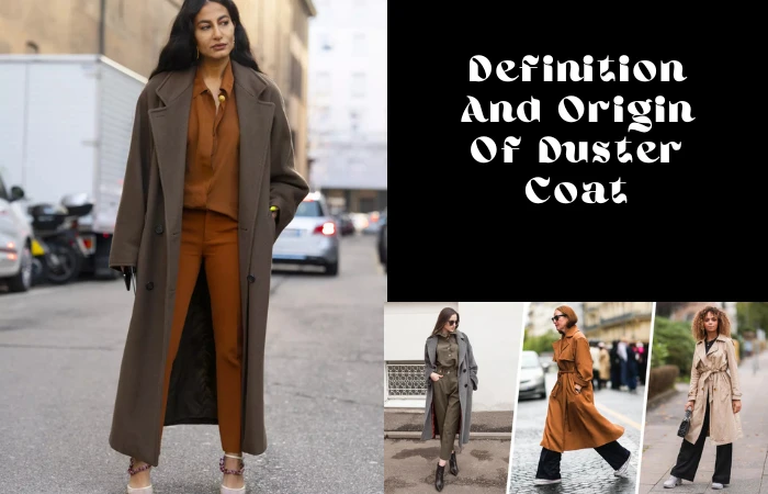 Definition And Origin Of Duster Coat