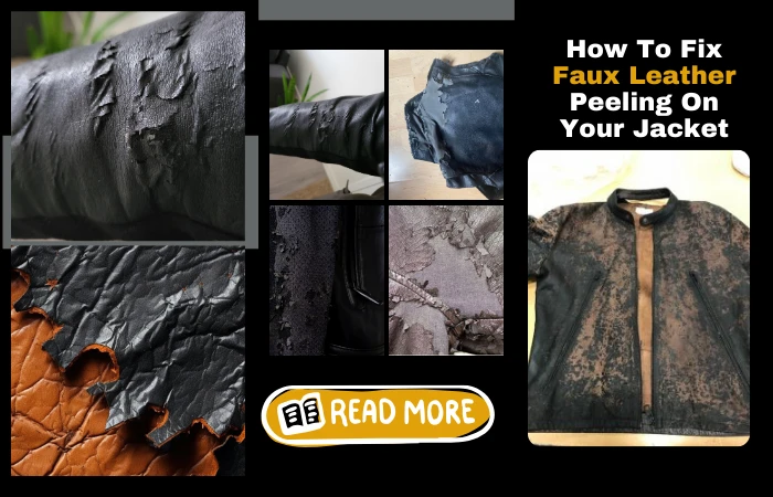 How To Fix Faux Leather Peeling On Your Jacket