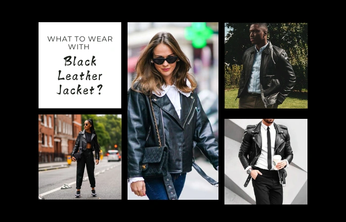 What To Wear With Black Leather Jacket