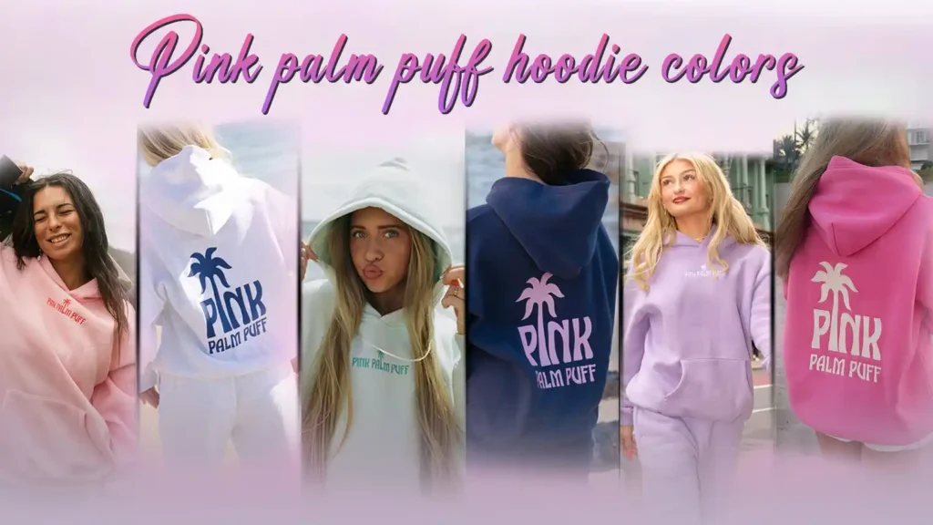 Pink Palm Puff Hoodie Colours